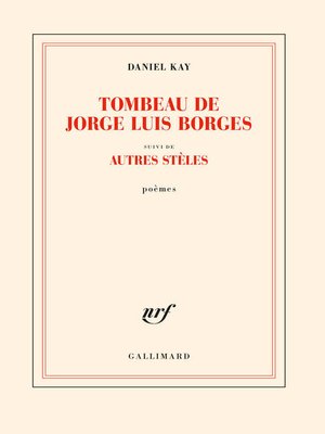 cover image of Tombeau de Jorge Luis Borges suivi d' Autres stèles